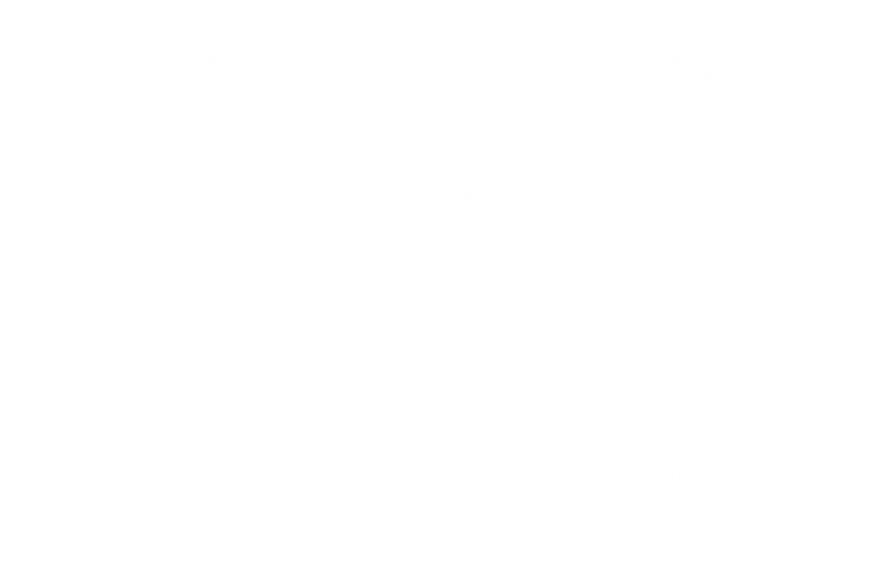 AWARD WINNER Samskara International Film Festival 2023